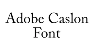 Adobe Caslon Font