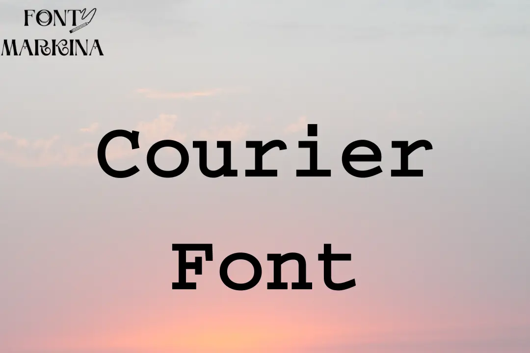 Courier Font