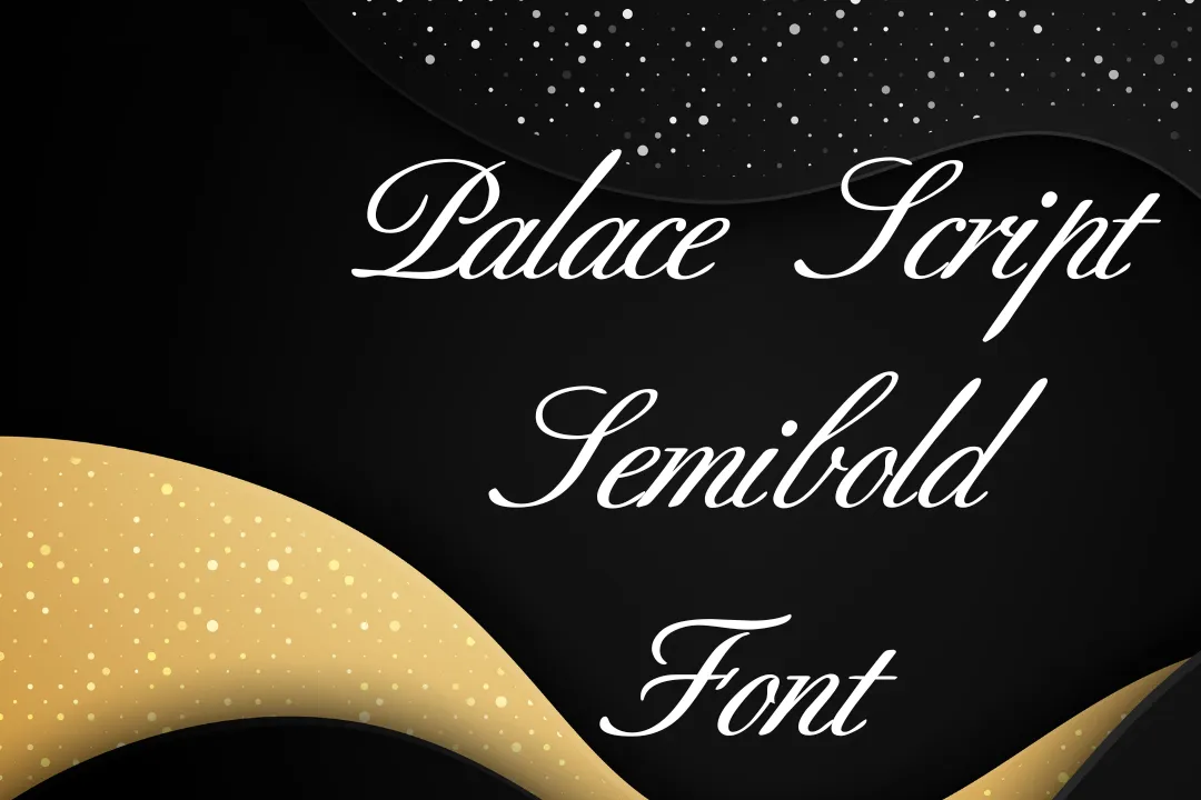 Palace Script Font