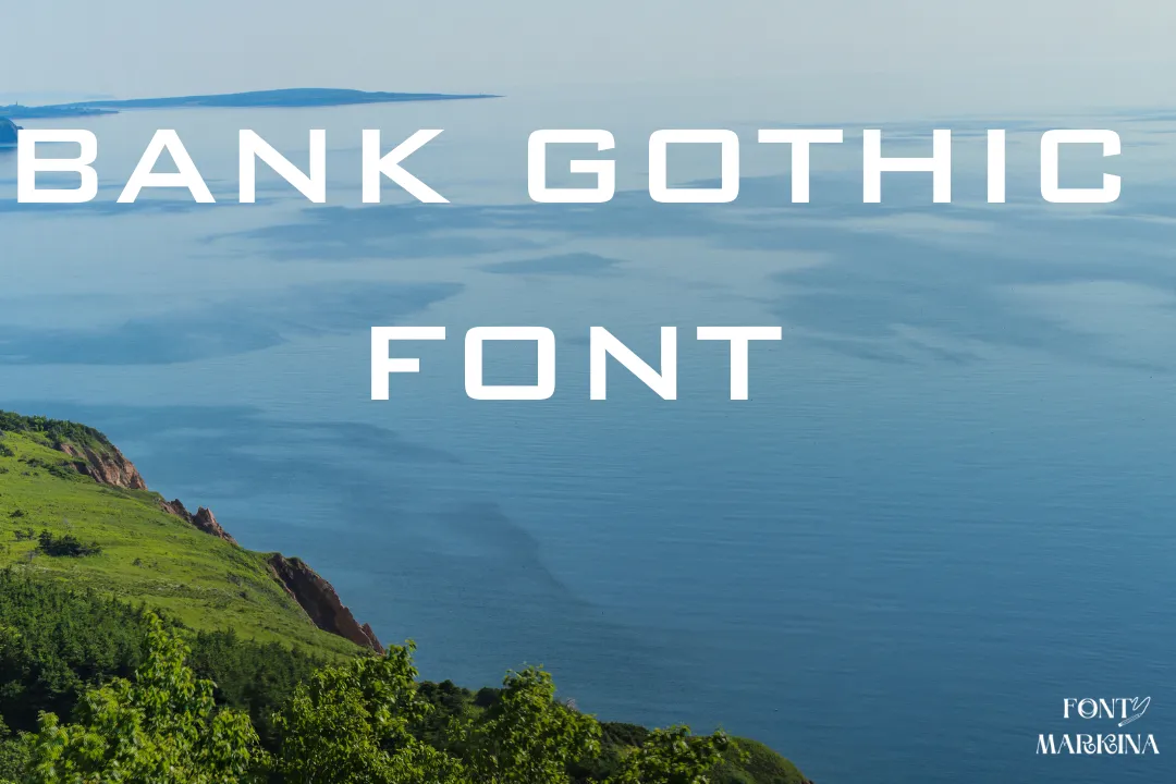 Bank Gothic Font