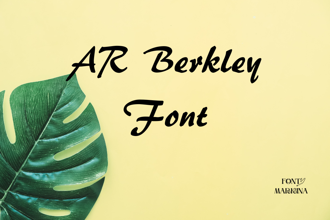 AR Berkley Font