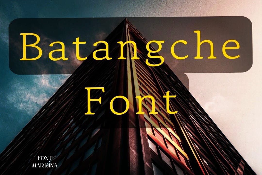 Batangche Font