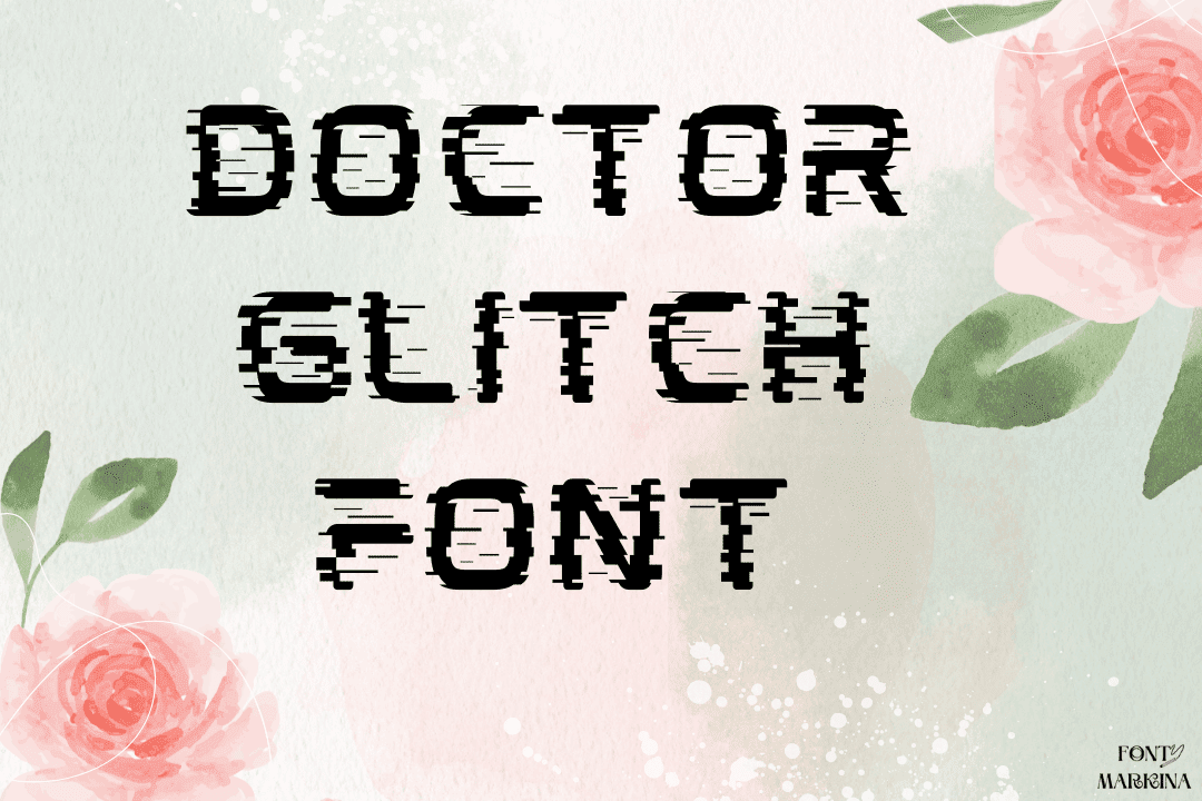 Doctor Glitch Font