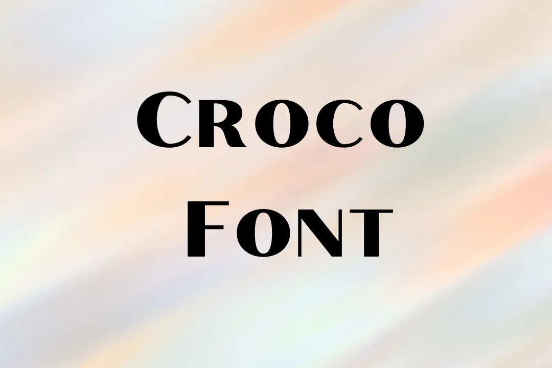 Croco Font Feature