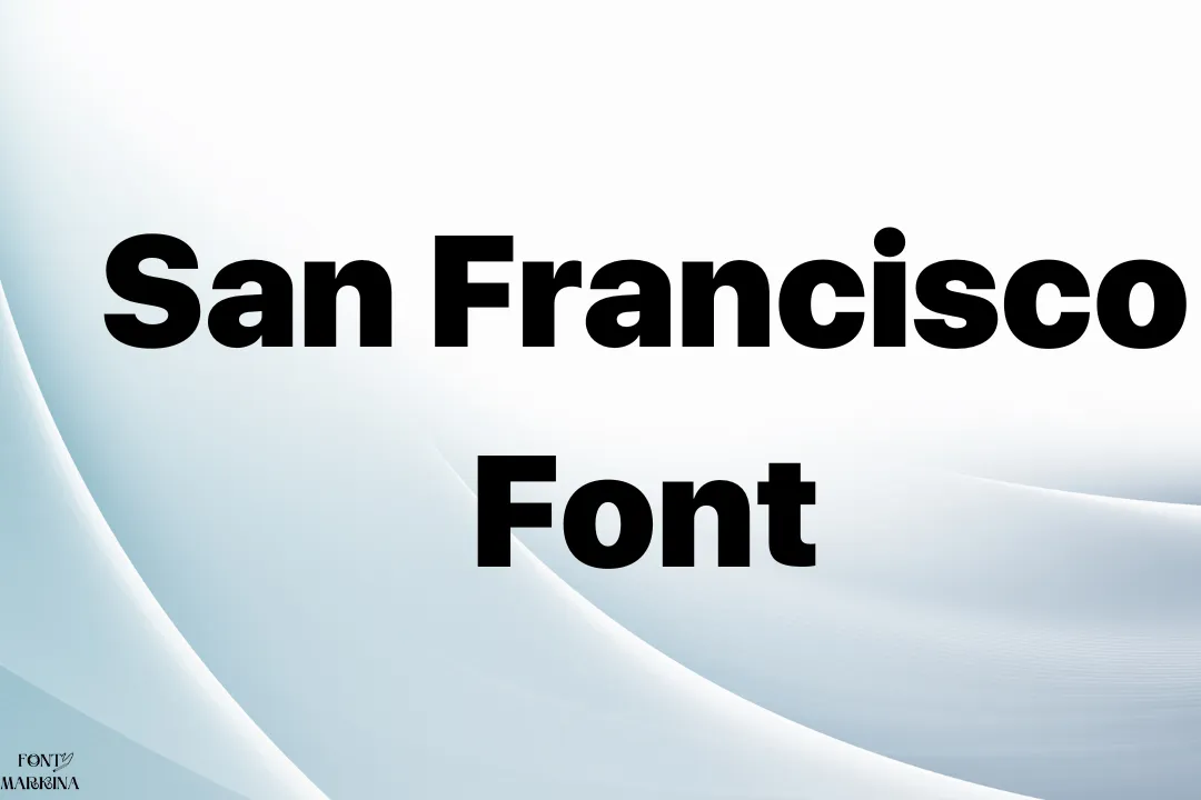 San Francisco Font