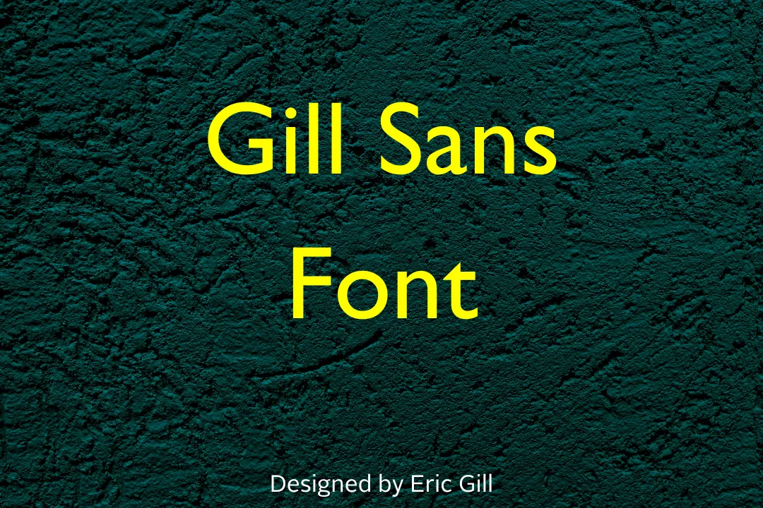 Gill Sans Font