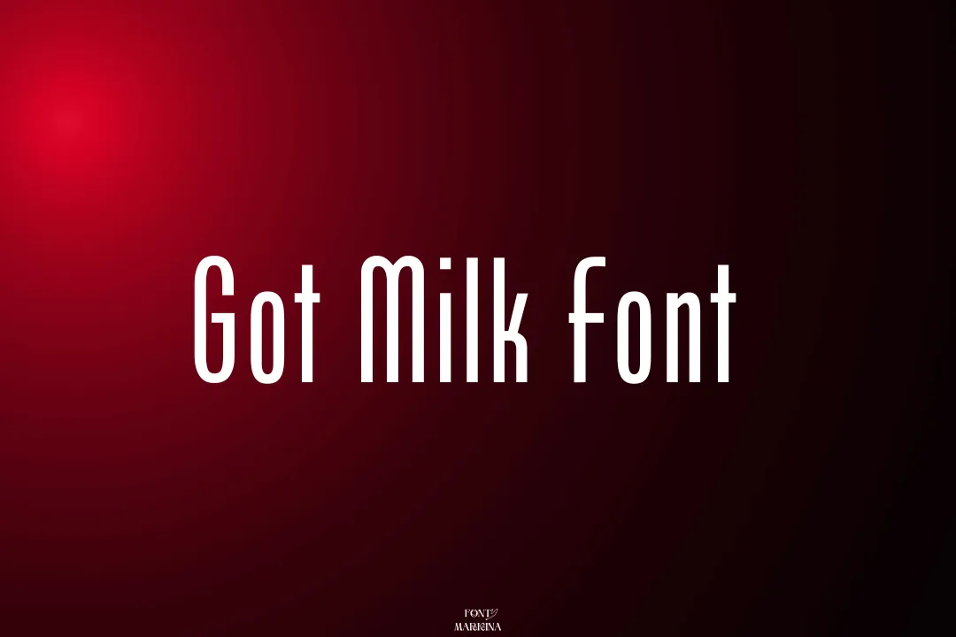 Got Milk Font