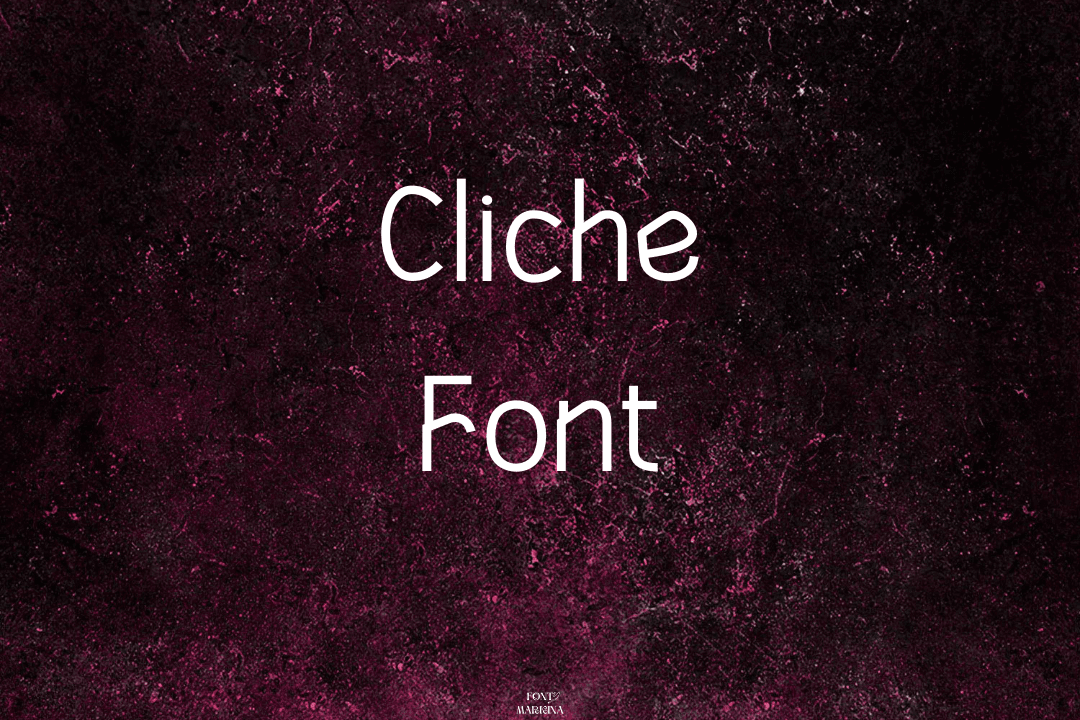 Cliche Font