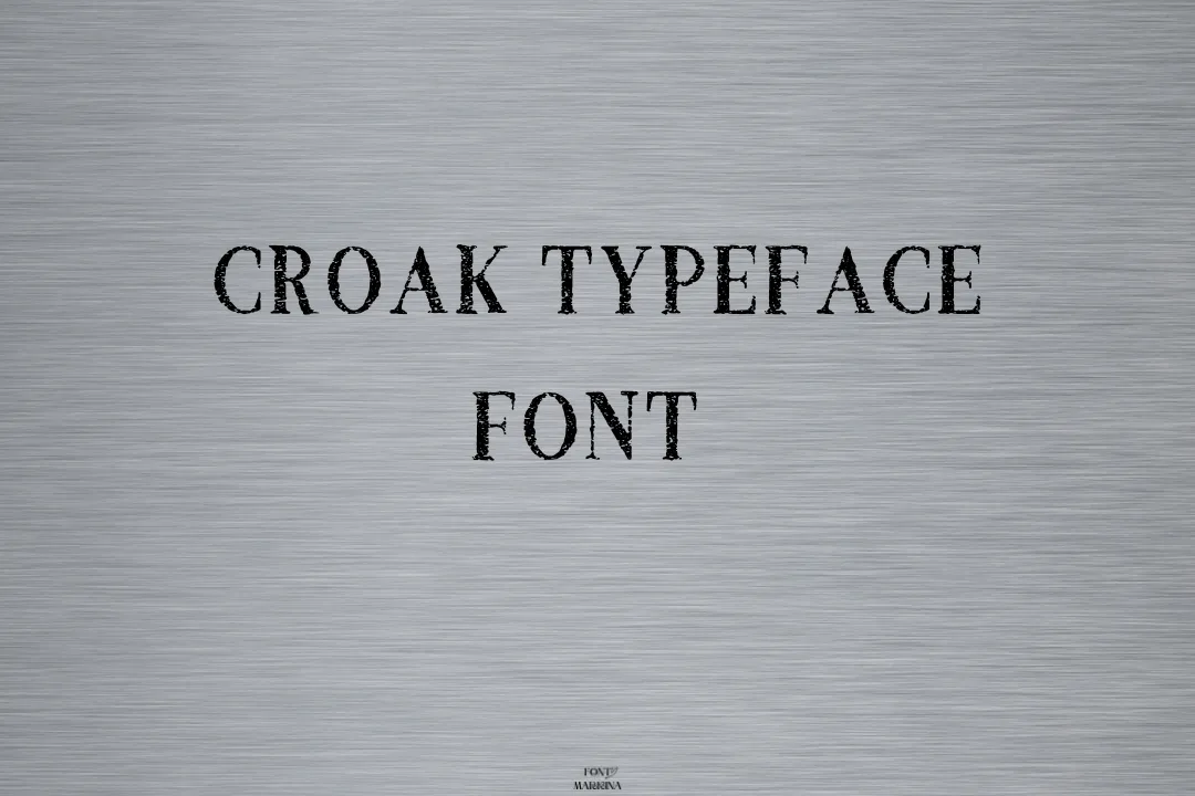 Croak Typeface Font