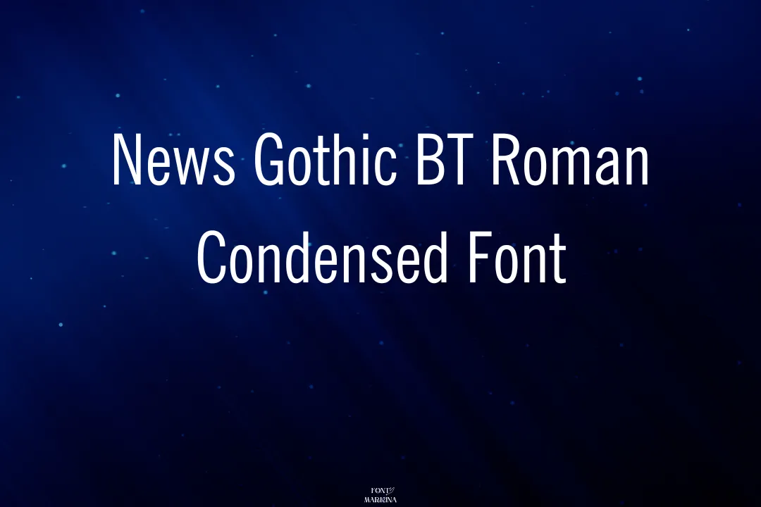 News Gothic BT Roman Condensed Font