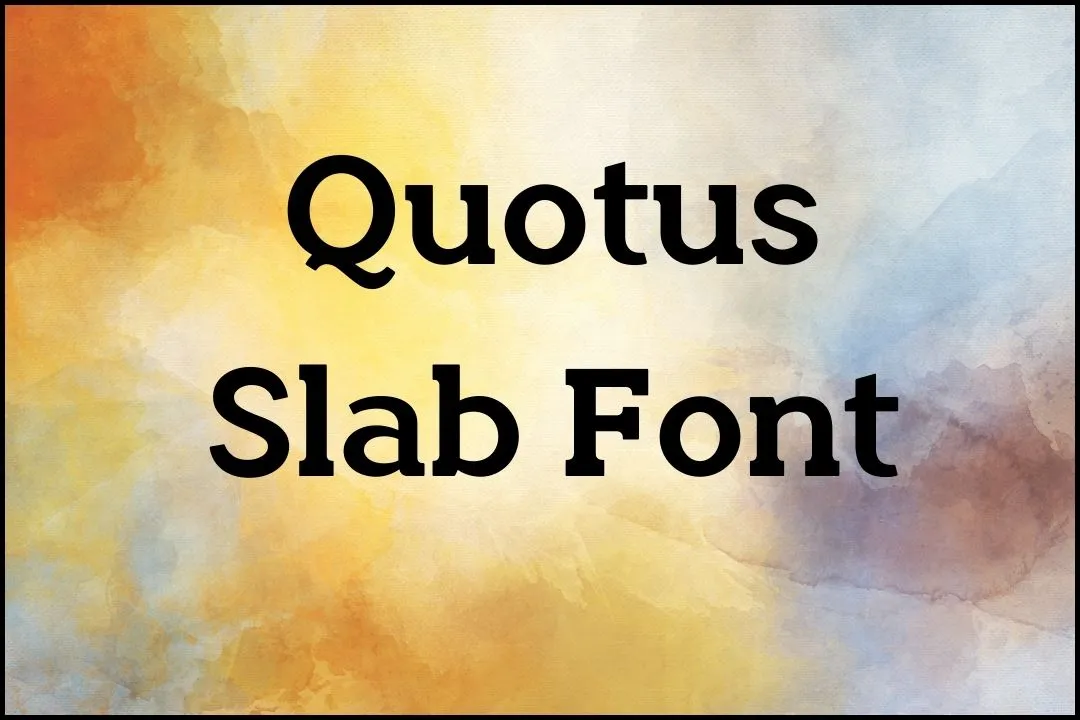 Quotus Slab Font