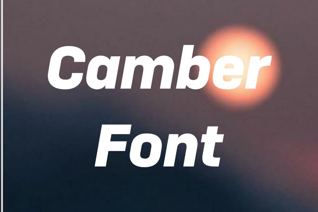 Camber Font