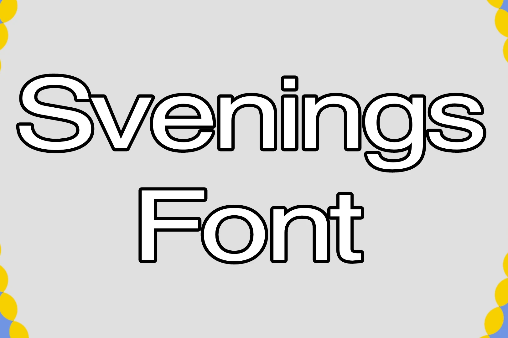 Sveningsson Font