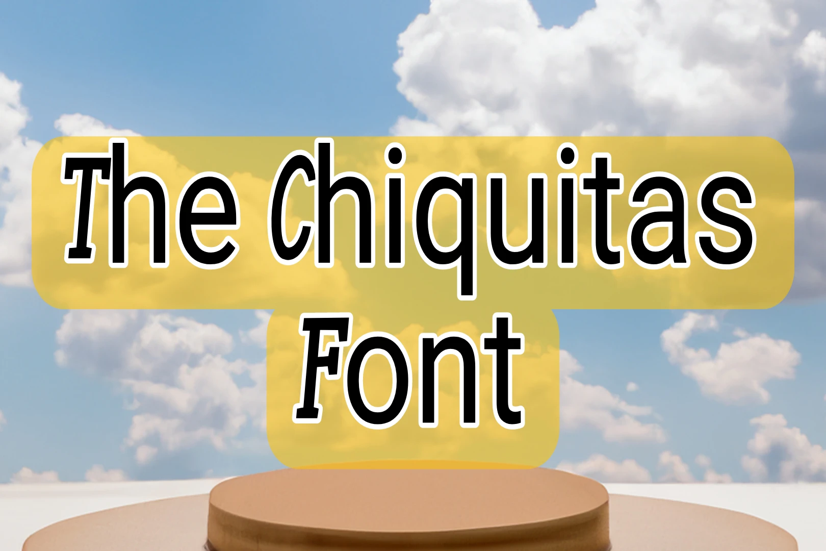 The Chiquitas Font