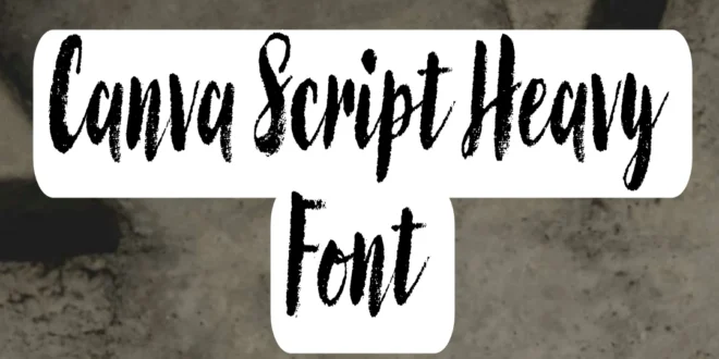 Canvas Script Heavy Font