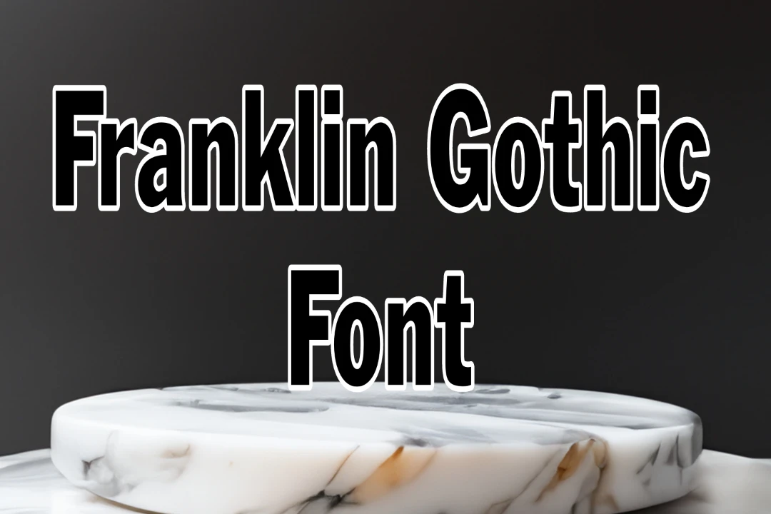 Franklin Gothic Font