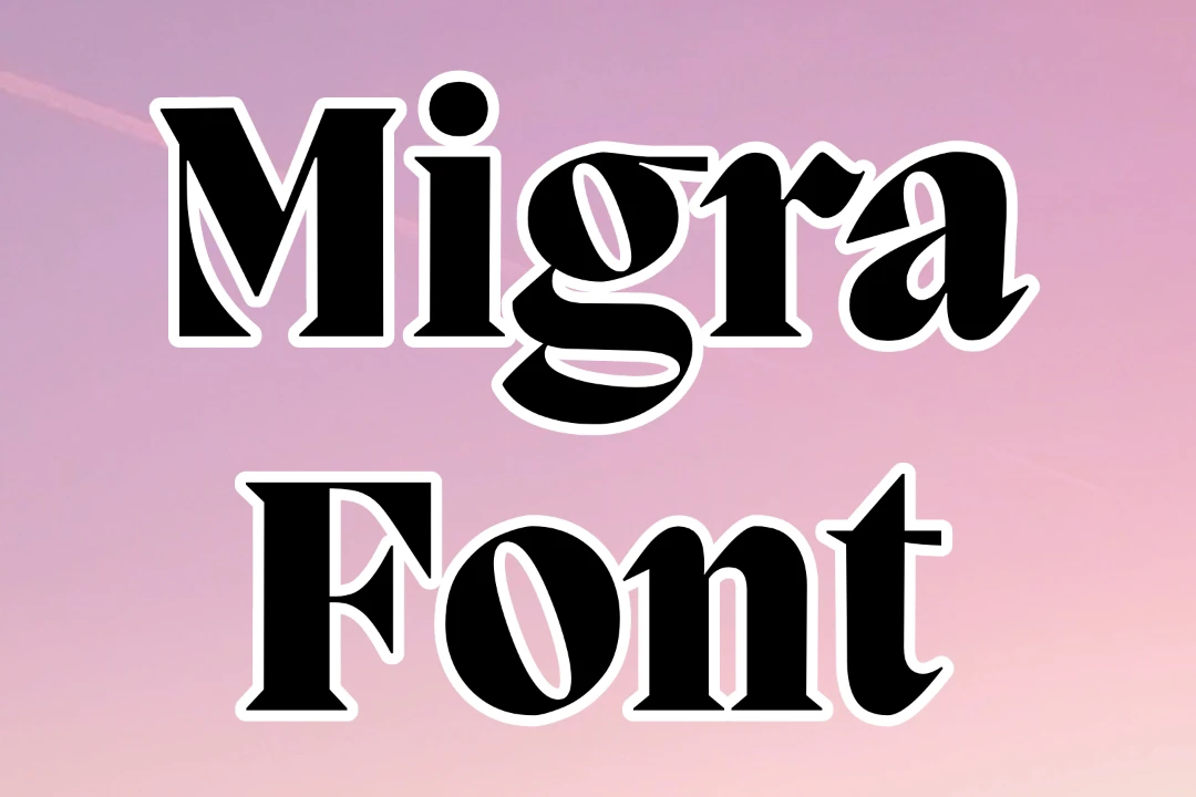 Migra Font