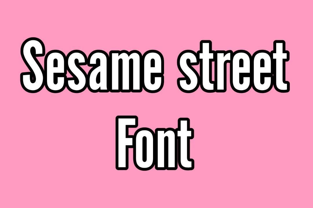 Sesame Street Font