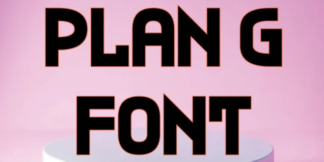 Plan G Font