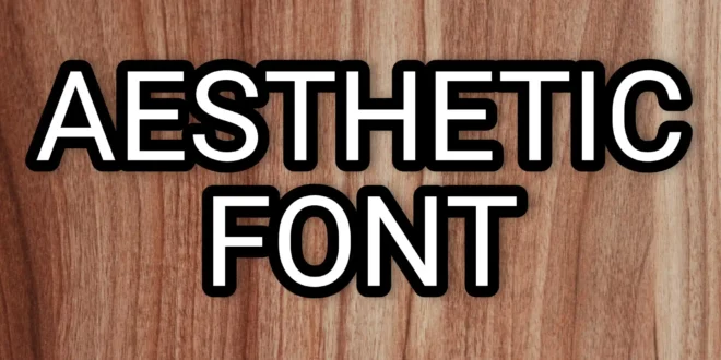 Aesthetic Font