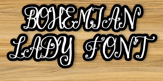 Bohemian Lady Font