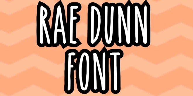 Rae Dunn Font