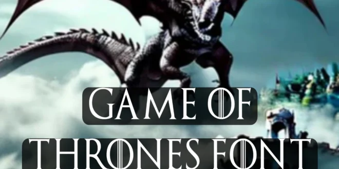 Game of Thrones Font